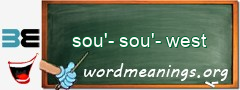 WordMeaning blackboard for sou'-sou'-west